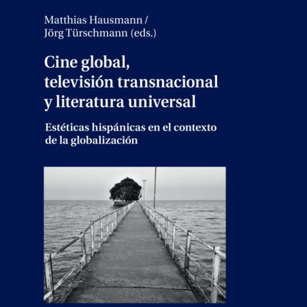 Cine global, televisión transnacional y