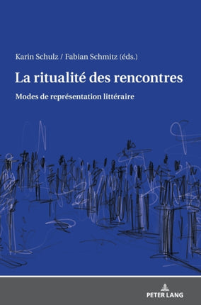 La ritualité des rencontres: Modes de