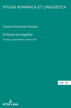 El futuro en español: Tiempo, conocimiento,