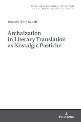 Archaization in Literary Translation as Nostalgic