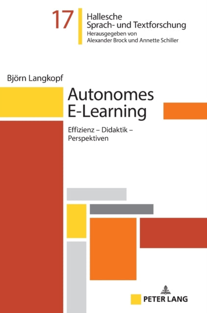 Autonomes E-Learning: Effizienz - Didaktik -