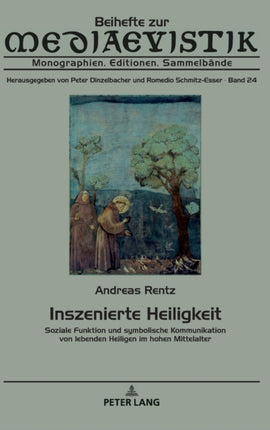 Inszenierte Heiligkeit: Soziale Funktion und