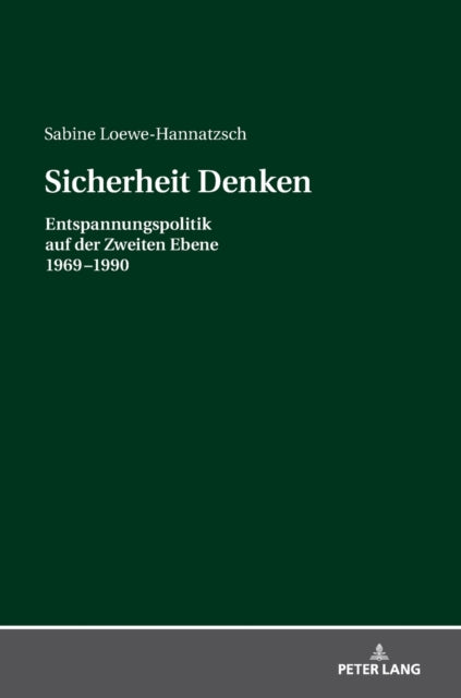 Sicherheit Denken: Entspannungspolitik auf der