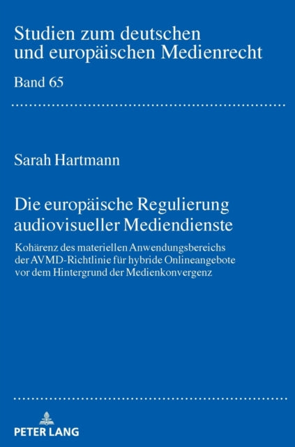 Die europaeische Regulierung audiovisueller
