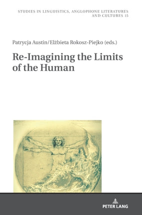 Re-Imagining the Limits of the Human