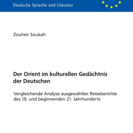 Der Orient im kulturellen Gedaechtnis der
