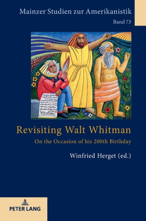 Revisiting Walt Whitman: On the Occasion of his