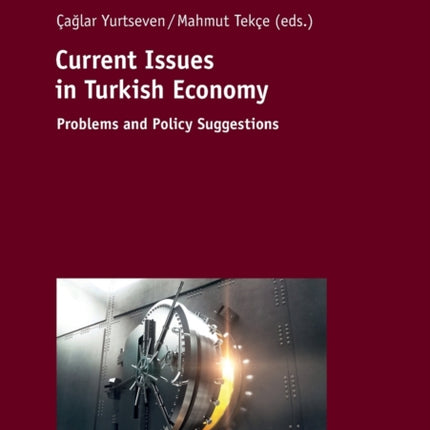 Current Issues in Turkish Economics: Problems and