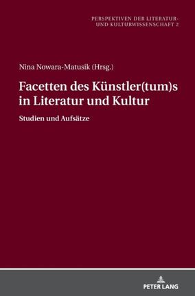 Facetten des Kuenstler(tum)s in Literatur und