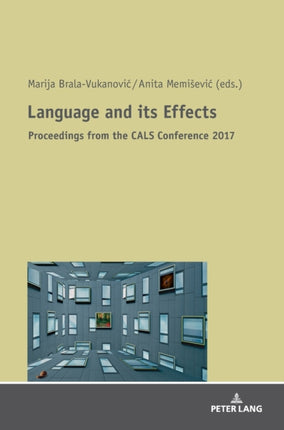 Language and its Effects: Proceedings from the