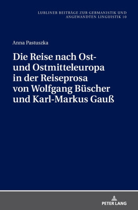Die Reise nach Ost- und Ostmitteleuropa in der