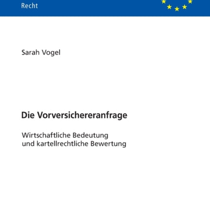 Die Vorversichereranfrage: Wirtschaftliche