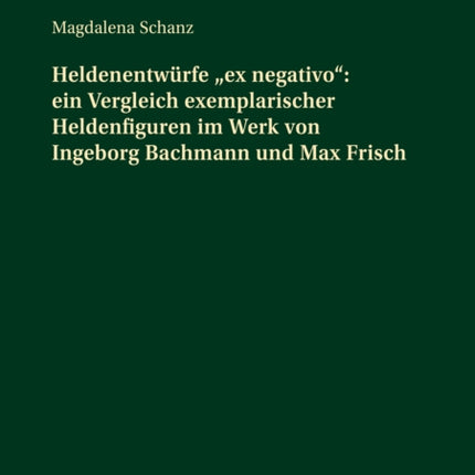 Heldenentwuerfe ex negativo: ein Vergleich