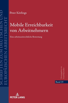 Mobile Erreichbarkeit von Arbeitnehmern: Eine