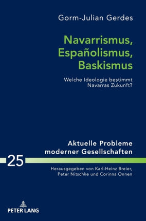 Navarrismus, Españolismus, Baskismus: Welche