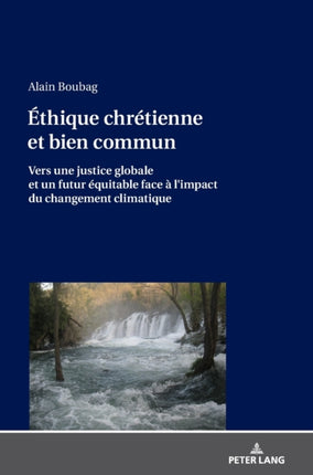 Éthique chrétienne et bien commun: Vers une