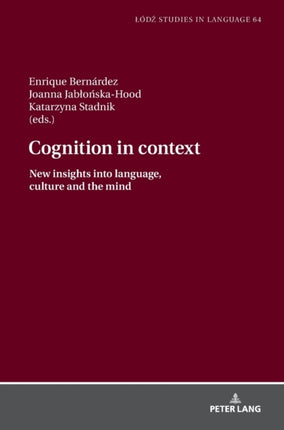 Cognition in context: New insights into language,