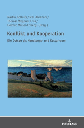 Konflikt und Kooperation: Die Ostsee als