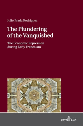 The Plundering of the Vanquished: The Economic