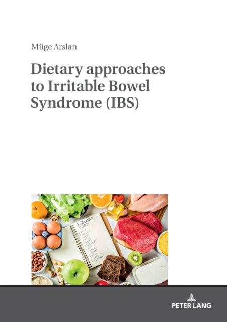 Dietary approaches to Irritable Bowel Syndrome