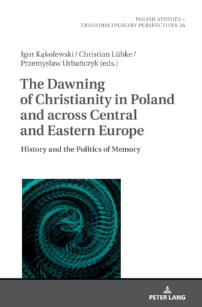 The Dawning of Christianity in Poland and across