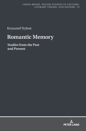 Romantic Memory: Studies from the Past and