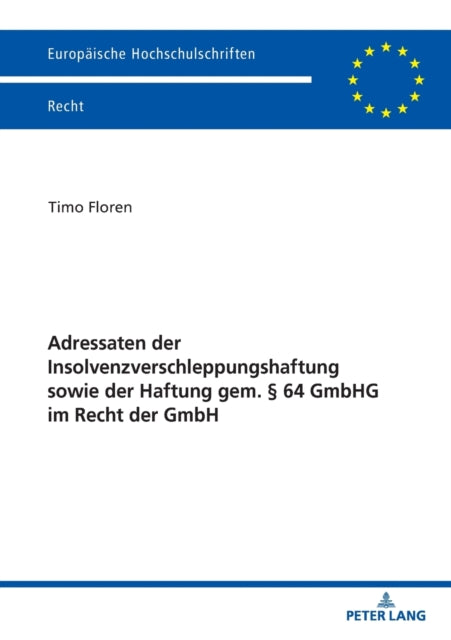 Adressaten der Insolvenzverschleppungshaftung
