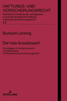 Die freie Anwaltswahl: Grundlagen im