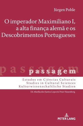 O Imperador Maximiliano I, a Alta Finança Alemã E
