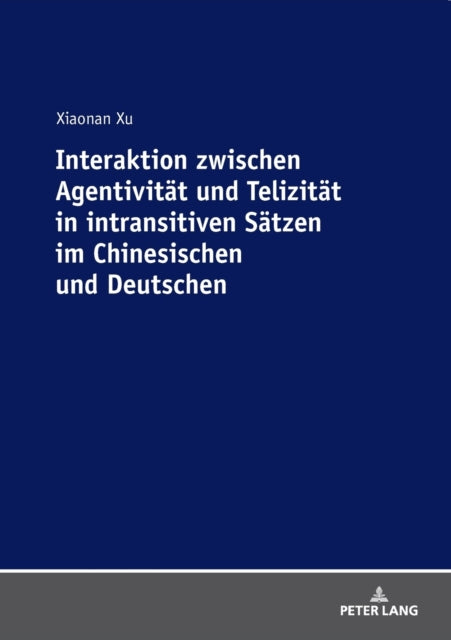 Interaktion zwischen Agentivitaet und Telizitaet