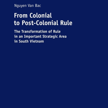 From Colonial to Post-Colonial Rule: The