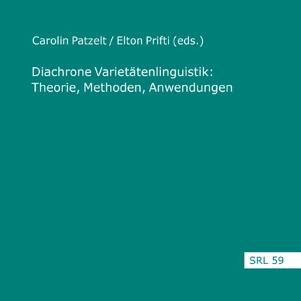Diachrone Varietaetenlinguistik: Theorie,