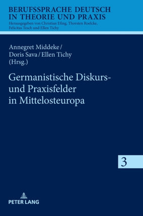 Germanistische Diskurs- Und Praxisfelder in