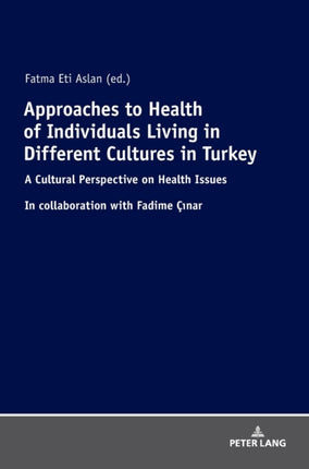 Approaches to Health of Individuals Living in