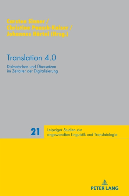 Translation 4.0: Dolmetschen und Uebersetzen im