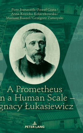A Prometheus on a Human Scale – Ignacy