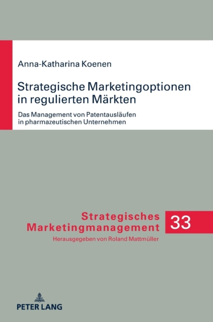 Strategische Marketingoptionen in regulierten