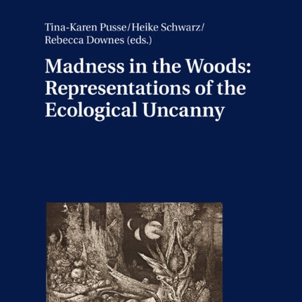 Madness in the Woods: Representations of the