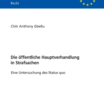 Die oeffentliche Hauptverhandlung in Strafsachen: