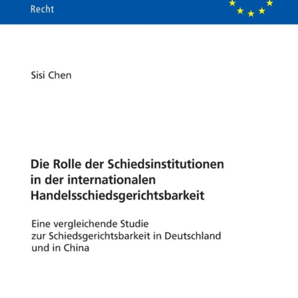 Die Rolle der Schiedsinstitutionen in der
