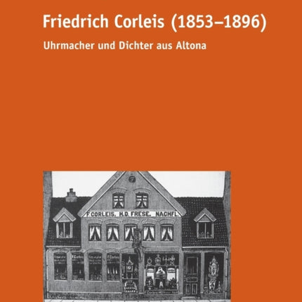 Friedrich Corleis (1853-1896): Uhrmacher und