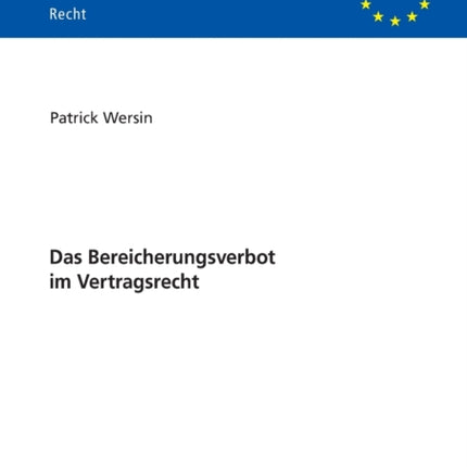 Das Bereicherungsverbot im Vertragsrecht
