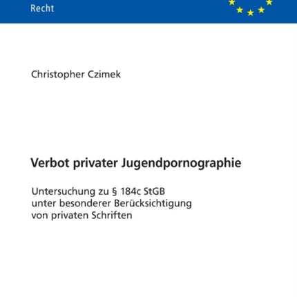 Verbot privater Jugendpornographie: Untersuchung