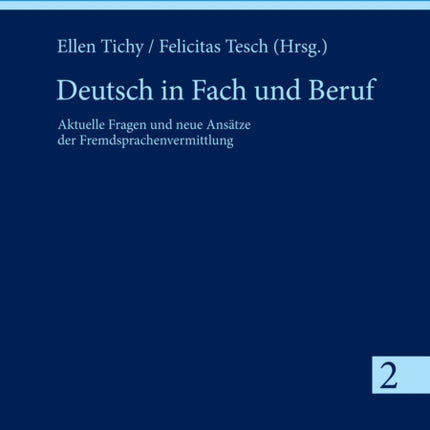Deutsch in Fach und Beruf: Aktuelle Fragen und