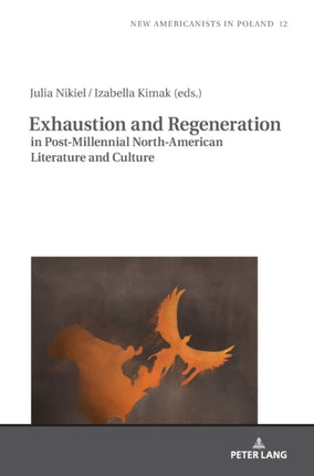 Exhaustion and Regeneration in Post-Millennial