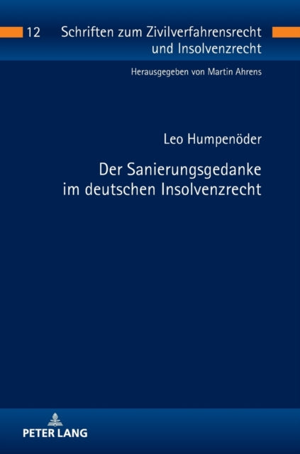 Der Sanierungsgedanke im deutschen Insolvenzrecht