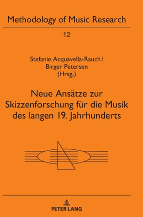 Neue Ansaetze zur Skizzenforschung fuer die Musik
