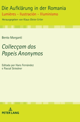 Collecçam dos Papeis Anonymos: Editada por Hans