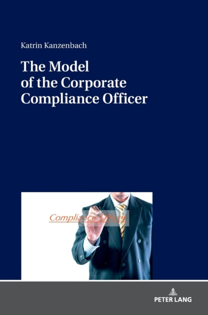 The Model of the Corporate Compliance Officer