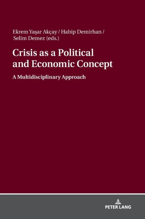 Crisis as a Political and Economic Concept: A